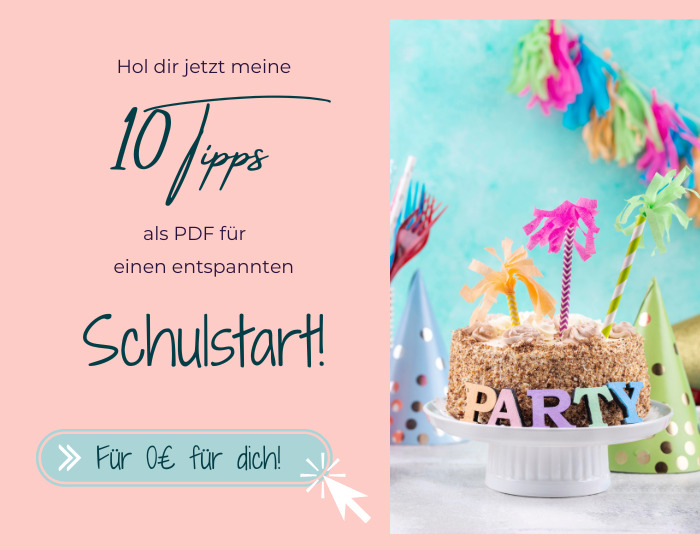Partydekoration mit Torte und 10 Tipps als PDF für einen entspannten Schulstart zum download für 0 Euro für dich